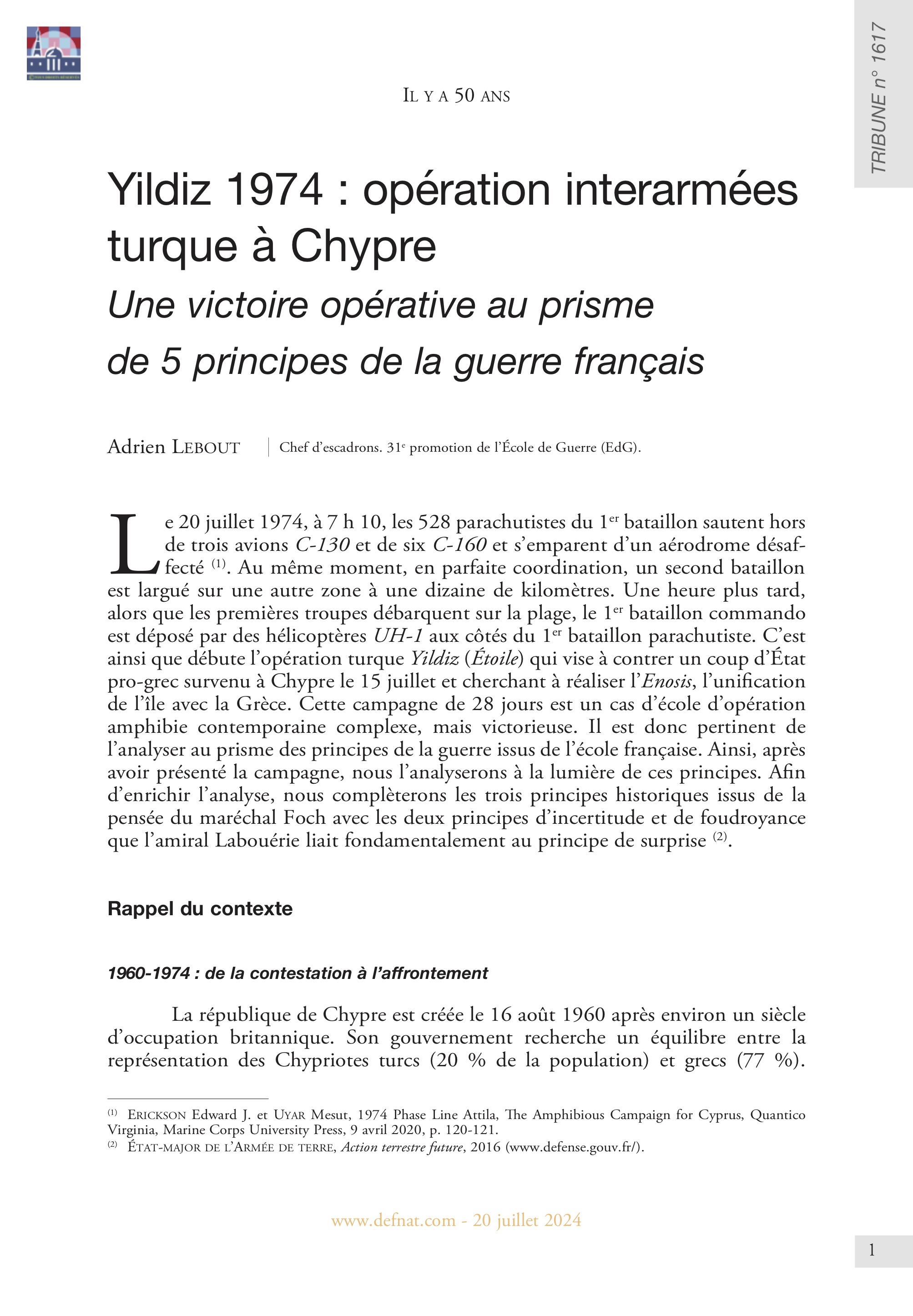 Il y a 50 ans – Yildiz 1974 : opération interarmées turque à Chypre Une victoire opérative au prisme de 5 principes de la guerre français (T 1617)
